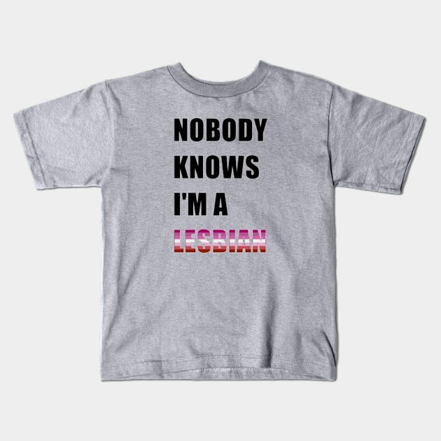 Nobody Knows- Lesbian Kids T-Shirt by lantheman